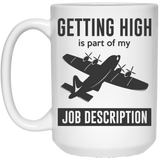 Jyotis - Getting High Is Part Of My Job Description Coffee Mug, Pilot Coffee Mug Gift, Airplane Mug, Co-Pilot Gift, Funny Pilot Mug, Flying Coffee Mug 15oz
