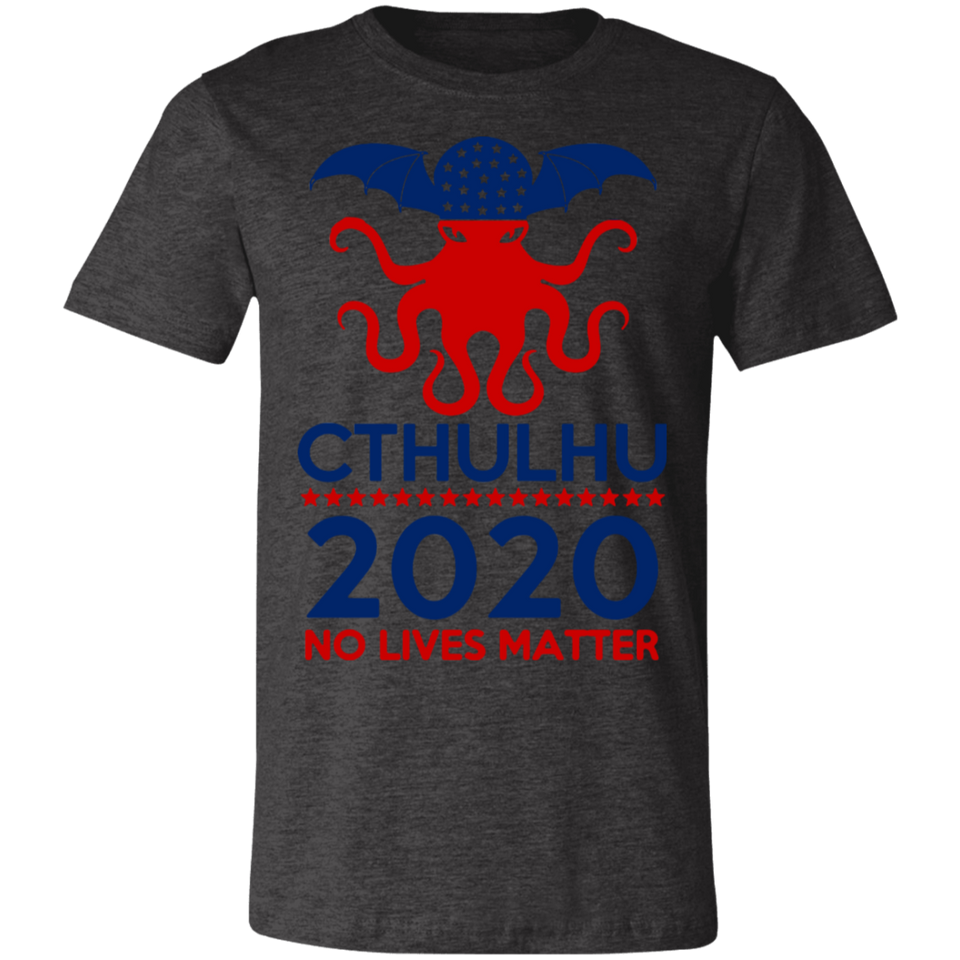 Cthulhu 2020 No Lives Matter T Shirt, Cthulhu T Shirt - 3001C Unisex Jersey Short-Sleeve T-Shirt