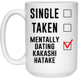 Funny Kakashi Hatake Cosplay Costume Lover Mug, Single Taken Mentally Dating Kakashi Hatake Coffee Mug. Ideal Novelty Gift for Naruto Fans Manga, Japa 15oz
