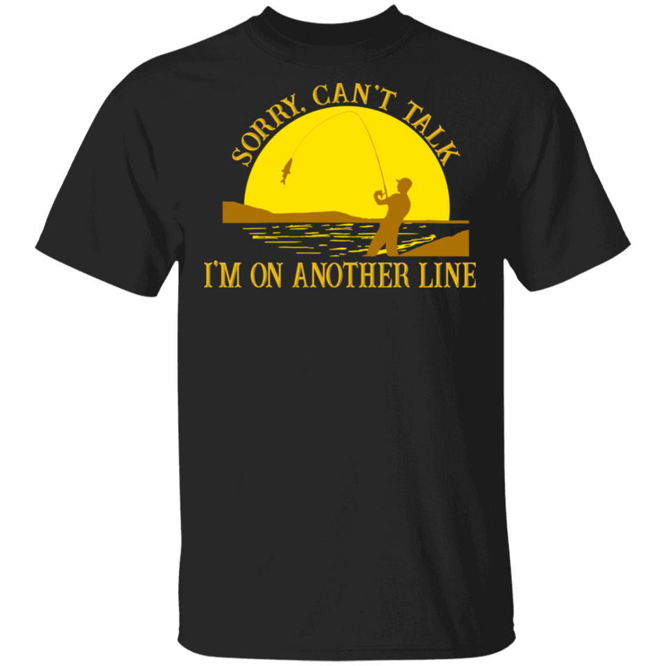 Sunset Sorry Can't Talk I'm On Another Line Fishing Shirt T-Shirt for Mens