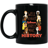 Well Behaved Women Rarely Make History Mug Rbg Fans Mug Coffee Mugs Ceramic Mug 11oz