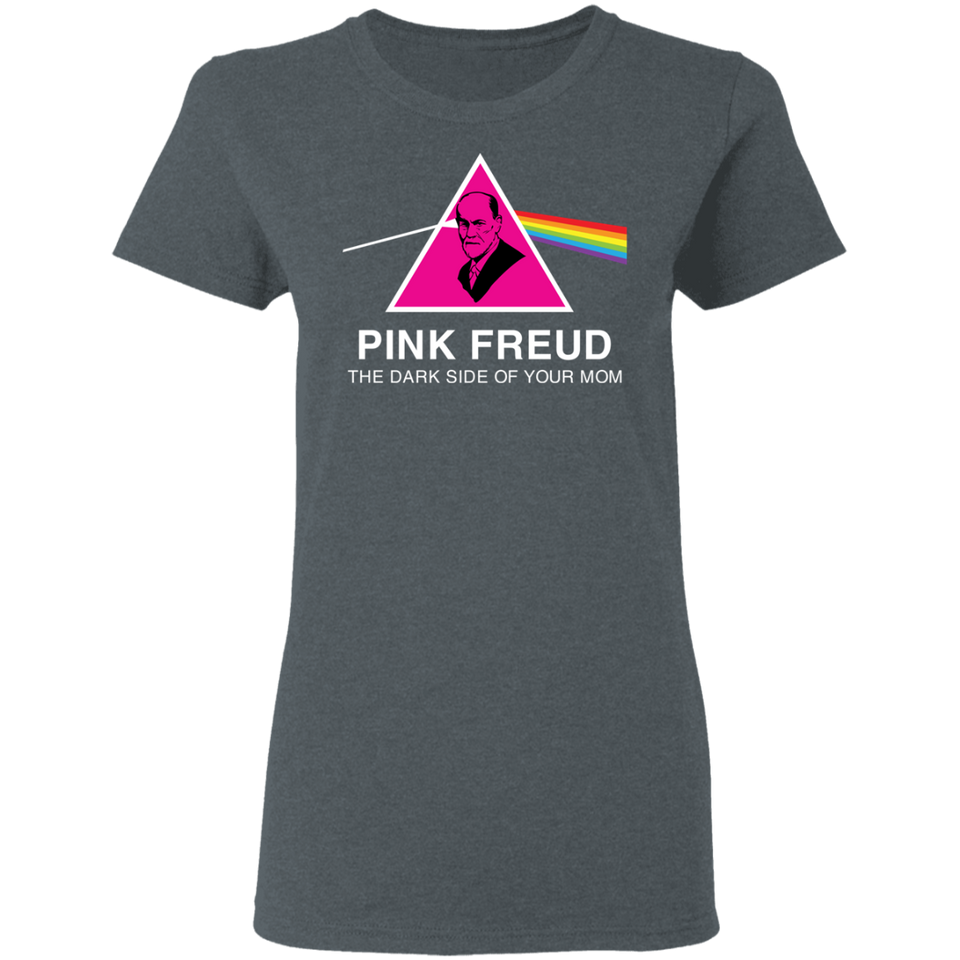 Pink Freud The Dark Side Of Your Mom T-Shirt Womens Morden