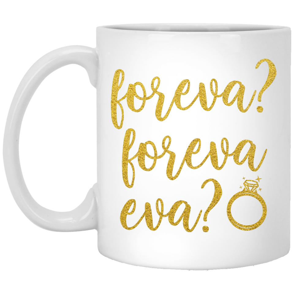 Jyotis - Foreva? Foreva Eva Coffee Mug, Funny Engagement gift, Rustic "foreva eva" Wedding Cake Topper, forever ever Cake Toppers, Rustic Country Chic Wedding 11Oz