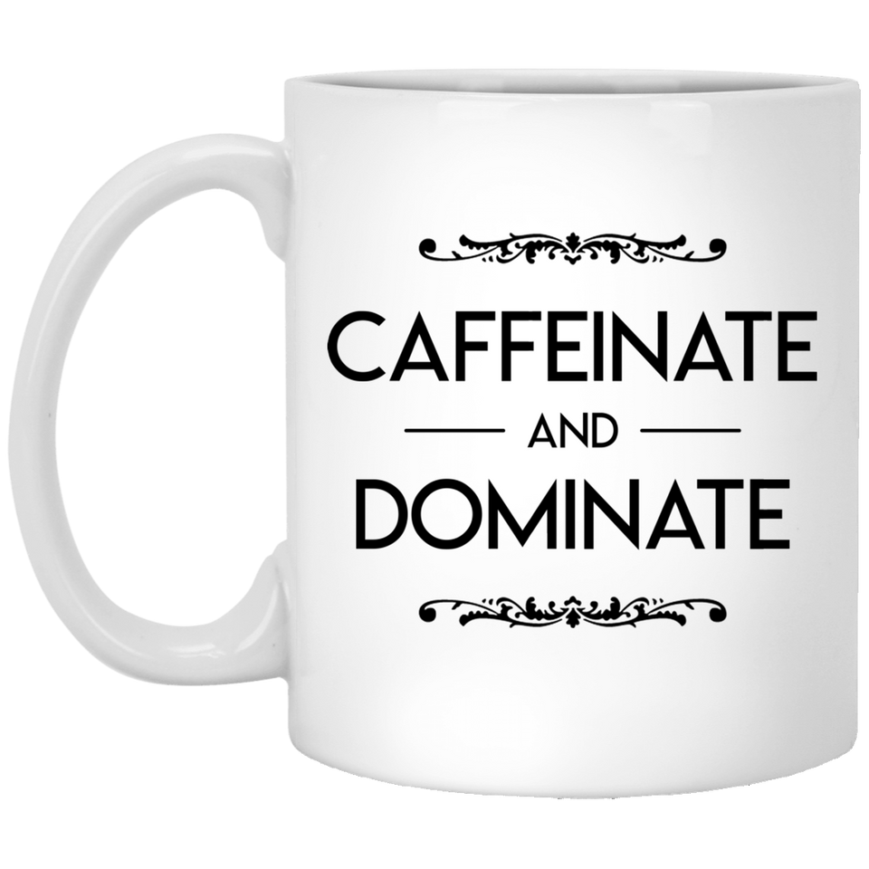 Jyotis - Caffeinate and Dominate Coffee Mug, Funny Quote Coffee Mug, Funny Coffee Mug, Inspirational Gift 11Oz