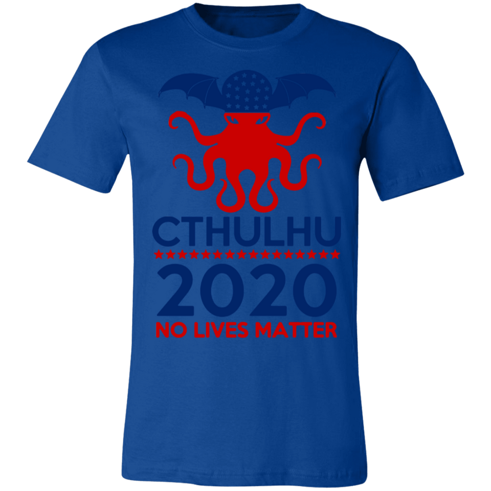 Cthulhu 2020 No Lives Matter T Shirt, Cthulhu T Shirt - 3001C Unisex Jersey Short-Sleeve T-Shirt