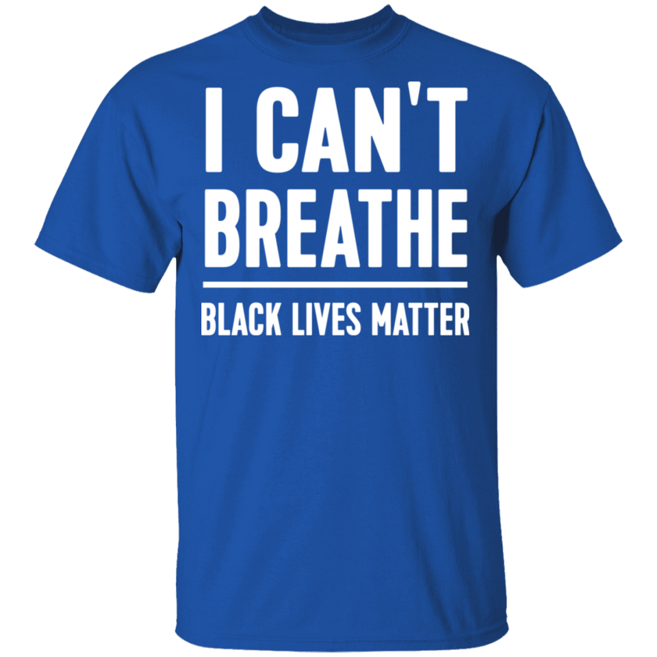 I Can't Breathe Black Lives Matter T-Shirt