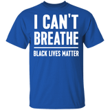 I Can't Breathe Black Lives Matter T-Shirt
