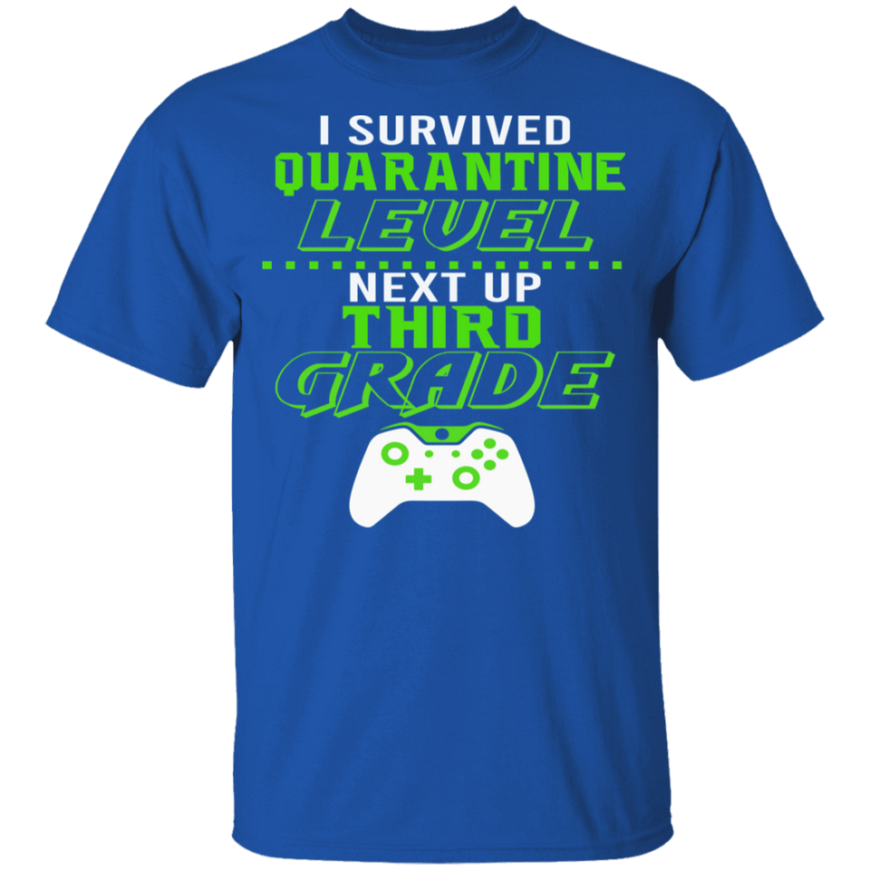 I Survived Quarantine Level Next Up third Grade Quarantined Youth Tshirt