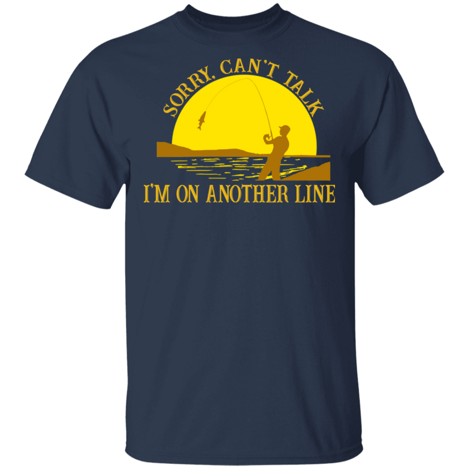Sunset Sorry Can't Talk I'm On Another Line Fishing Shirt T-Shirt for Mens