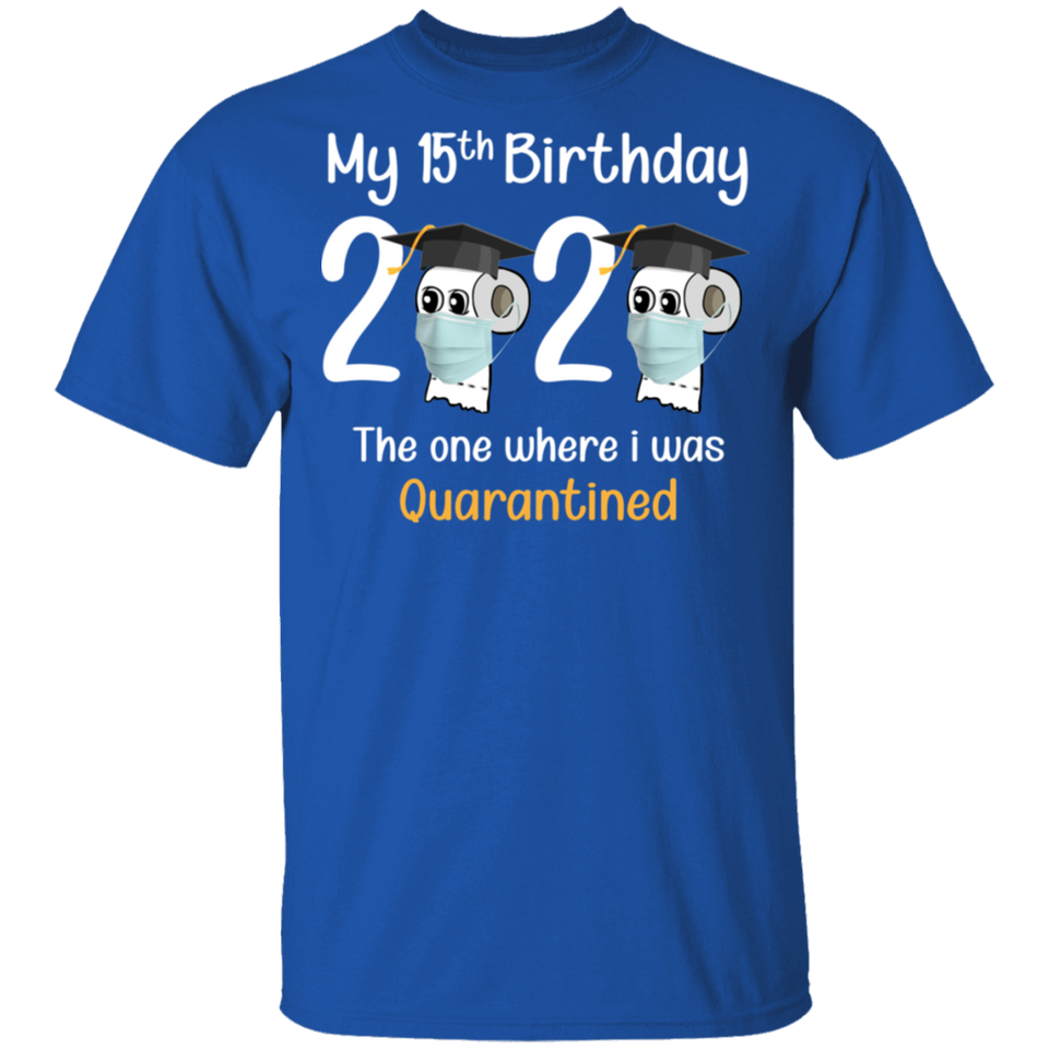 My 15th Birthday The One Where I was Quarantined 2020 Men's T-Shirt (B)