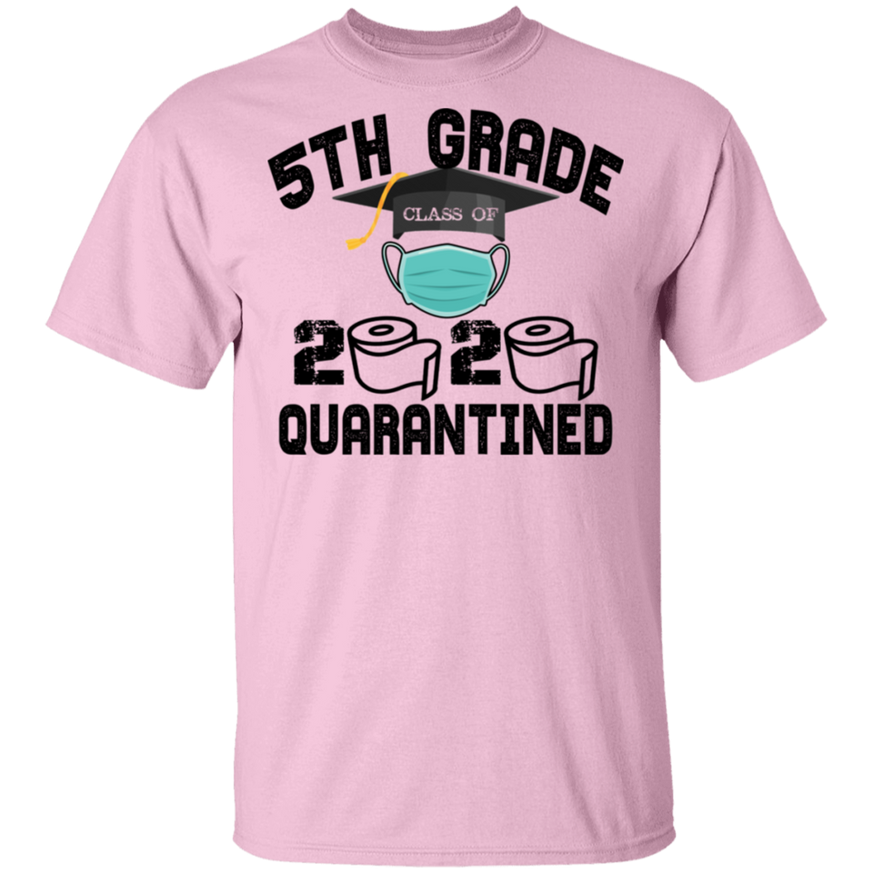 5th Grade Class of 2020 Quarantined T-Shirt Graduation Quarantine Shirt