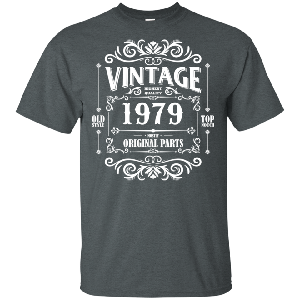 40th Birthday Vintage 1979 Mostly All Original Parts T-Shirt (G200 Gildan Ultra Cotton Men's T-Shirt)
