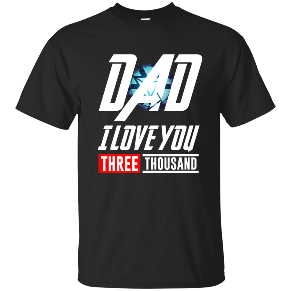 Dad I Love You 3000 Times Mens T-shirt Fathers Day Gift Movie Inspired Tee Stark G200 Gildan Ultra Cotton T-Shirt