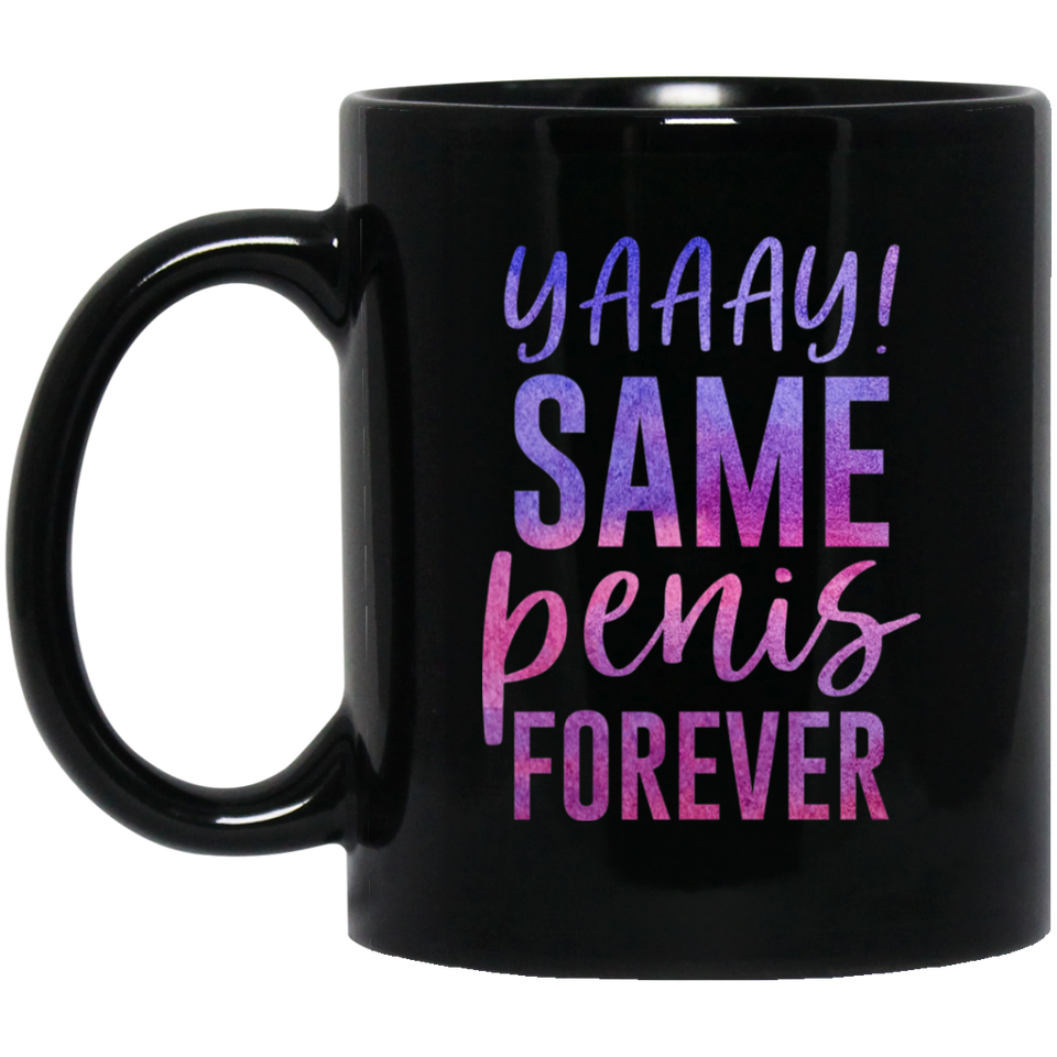 yaaay!, Same Penis Forever Coffee Mug, Wedding Party Coffee Mug Gift, Rose Gold Faux Glitter, Funny Engagement Bridal Shower Bachelorette Party Decorations Gift Ideas 11Oz Black