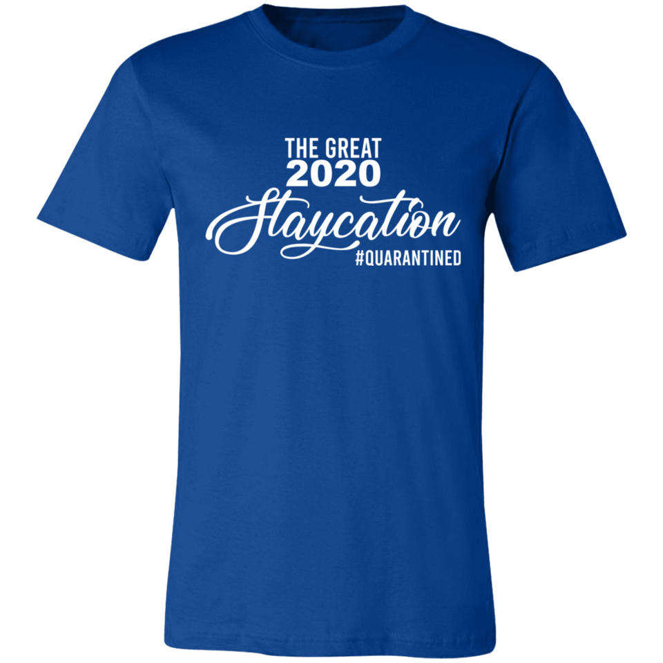 The Great 2020 Staycation Social Distance T Shirt Social Distancing Unisex Jersey Short-Sleeve T-Shirt