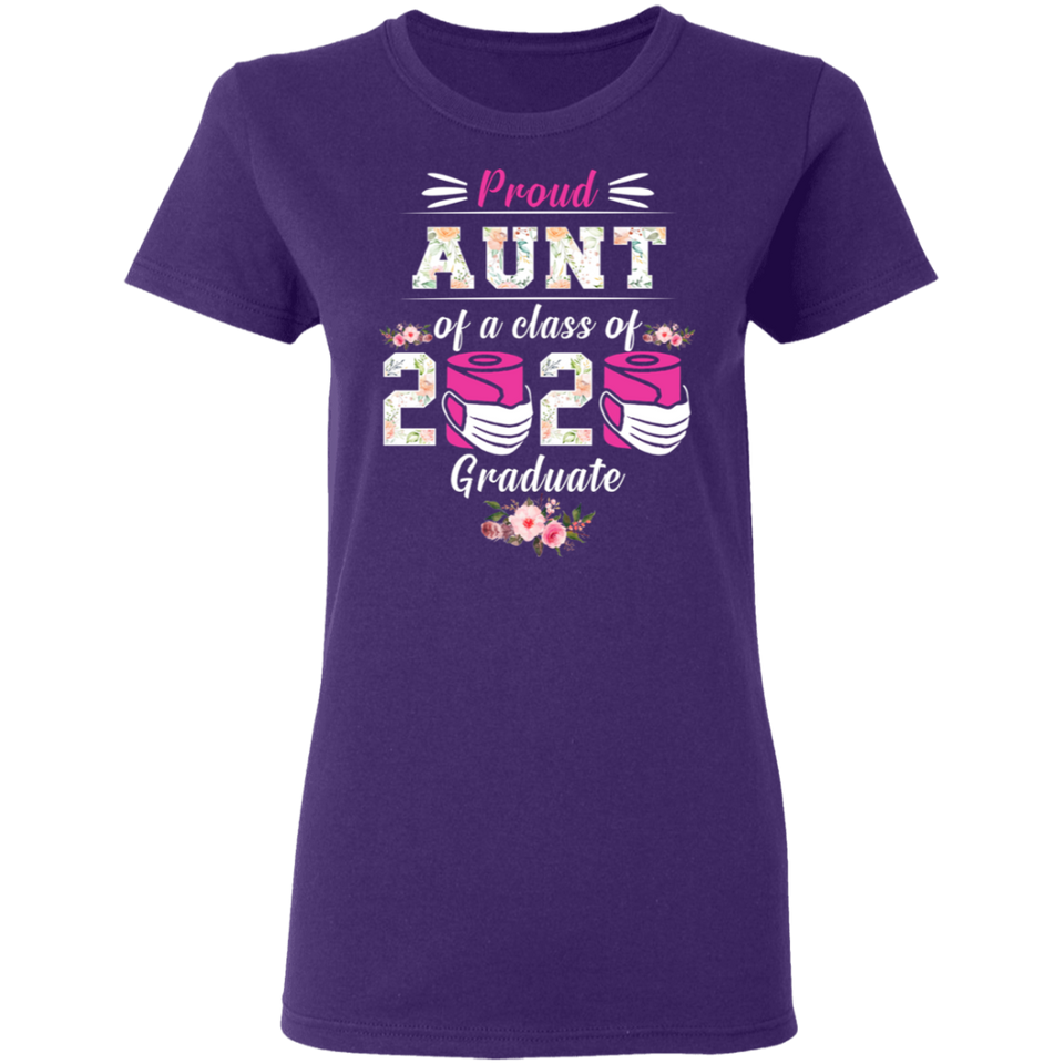 Proud Aunt of A Class of 2020 Graduate T-Shirt Quarantined Floral Shirt