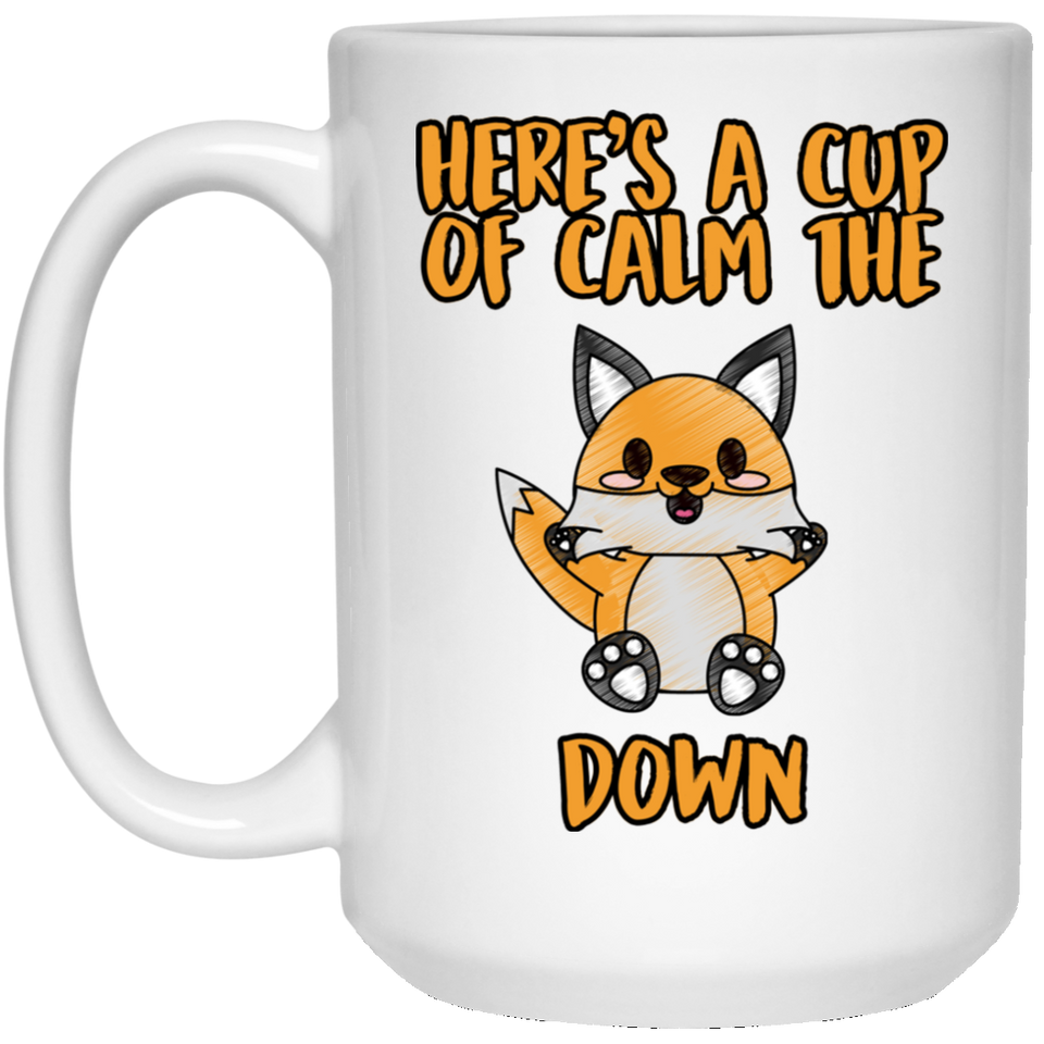 Here's a Cup of Calm The Fox Down Fox Funny Coffee Mug Cup Fun Novelty Gifts for Women and Men Coffee mug 15Oz