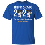 Third Grade The Year When Shit Got Real Quarantined Shirt Youth Size T-Shirt 5.3 oz