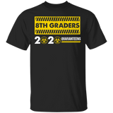 8th Graders 2020 Quaranteen Sign Shirt, Quaranteen Sign T-Shirt