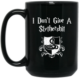 Jyotis - I Don't Give A SlytherShit - Best Birthday Gifts For Dad Mom Son Wife Husband Unique Fathers Day Gift For Dad, Wife - Cool Present For a New 15oz