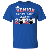 Senior Skip Day Champs Class of 2020 Shirt Senior 2020 Quarantine T-Shirt