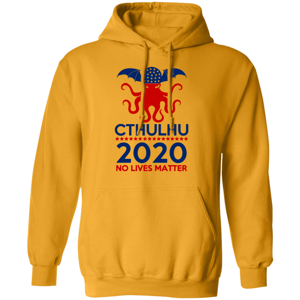 Cthulhu 2020 No Lives Matter T Shirt, Cthulhu T Shirt G185 Pullover Hoodie 8 oz.