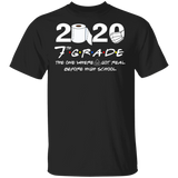 7th Grade The Year When Shit Got Real Quarantined Shirt Quarantine T-Shirt