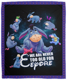 We Are Never Too Old For Winnie The Pooh Blanket, Eeyore Fleece, Sherpa Blanket - VPM Cozy Plush Fleece Blanket - 50x60