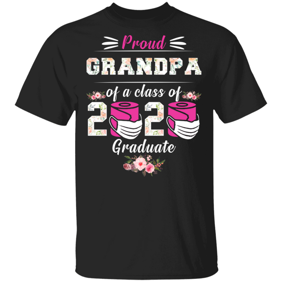 Proud Grandpa of A Class of 2020 Graduate T-Shirt Quarantined Floral Shirt