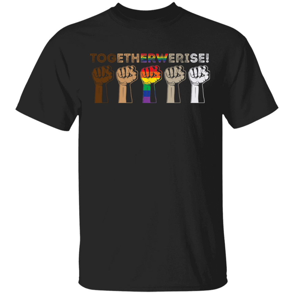 Together We Rise - Black Lives Matter T Shirt