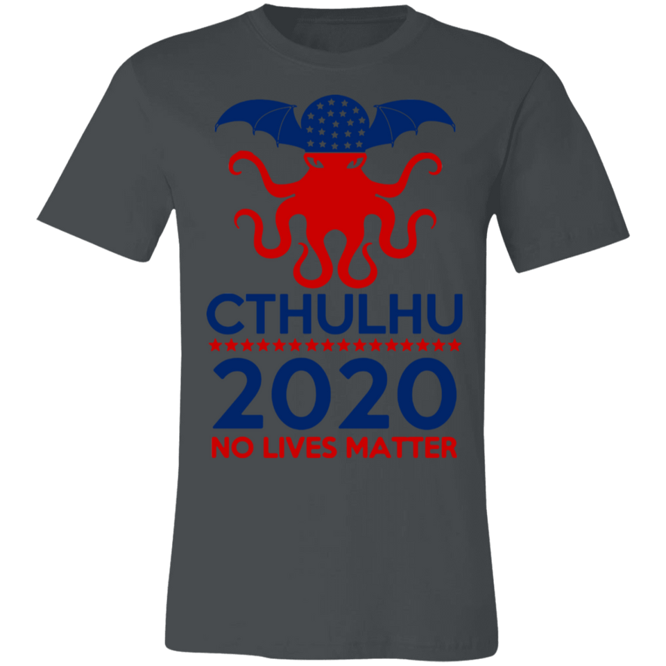 Cthulhu 2020 No Lives Matter T Shirt, Cthulhu T Shirt - 3001C Unisex Jersey Short-Sleeve T-Shirt