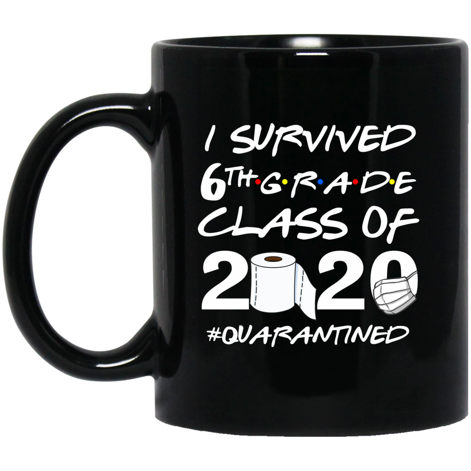 Graduation Coffee Mug 11oz Black - I Survived 6th Grade Class Of 2020 Quarantined