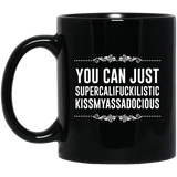 You can just supercalifragilistic kissmyassadocious Black coffee mug ceramic great gifts, Supercali Mug, Pink Mug, Birthday Gift, Pink Mug, Funny Coffee Mug, Christmas Gift 11Oz