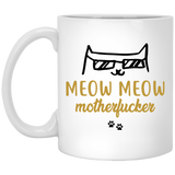 Jyotis - Meow Meow Motherfuckers, Unique Novelty Offensive Rude Gag Gift Idea for Cat Lovers, Friend, Colleague, Co-workers, Men, Women, Her, Him, Chr 11oz