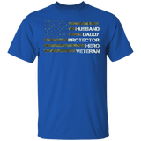 Husband Daddy Protector Hero Veteran Shirt