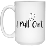 Jyotis - I Pull Out Coffee Mug, Funny Dentist Tooth Coffee Mug, Smiling Teeth Adult Humor 15Oz