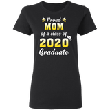 Proud Mom of A Class of 2020 Graduate T-Shirt Senior 2020 Quarantined