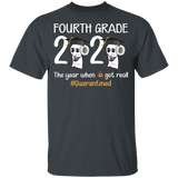 Fourth Grade The Year When Shit Got Real Quarantined Shirt Youth Size T-Shirt 5.3 oz