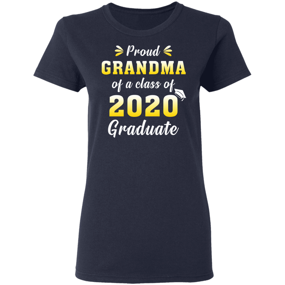 Proud Grandma of A Class of 2020 Graduate T-Shirt Senior 2020 Quarantined