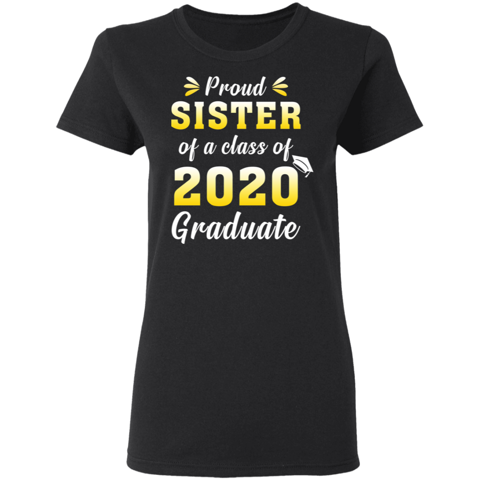 Jennifer Corrigan Proud Sister of A Class of 2020 Graduate T-Shirt Senior 2020 Quarantined