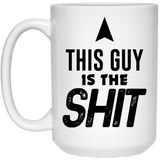 Jyotis - This Guy Is The Shit - Birthday Gift for Coworkers, Men & Women, Him or Her, Mom, Dad, Brother, Sister - Valentine’s Day Idea for a Boyfriend, Girlfriend, Husband or Wife 15Oz