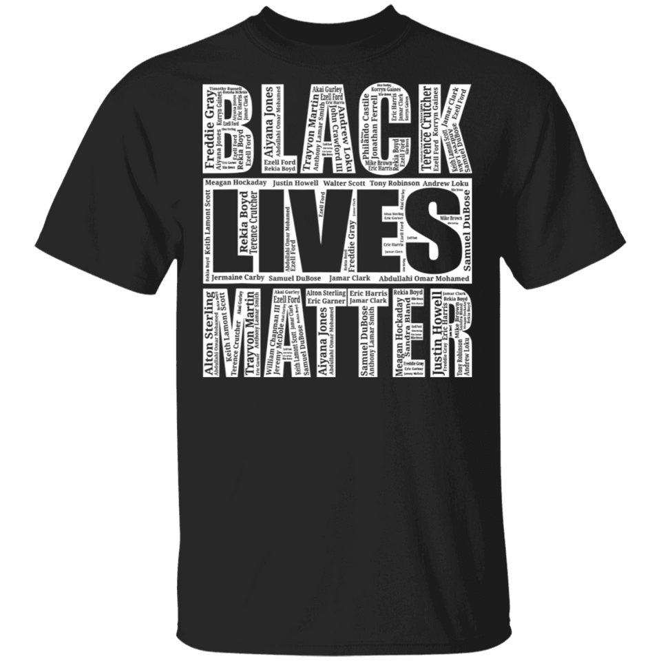 Black Lives Matter T-Shirt With Names Of Victims - BLM Shirt