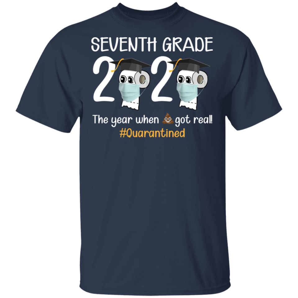 seventh Grade The Year When Shit Got Real Quarantined Shirt Youth T-Shirt