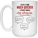 Jyotis - I'd Get it Done Much Quicker Office Job Employee Funny Coffee Mug Funny HR co-worker, Boss gifts Coffee Mugs - Happy birthday, Appericiatio 15Oz