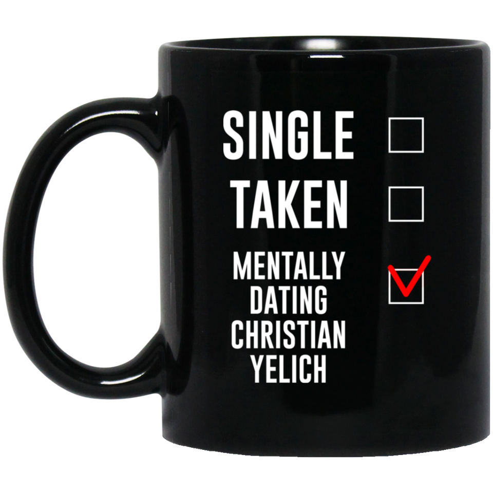 Funny Milwaukee Brewers Mug. Single, Taken, Mentally Dating Christian Yelich Coffee, Tea Mug, Cup. Perfect Fan Memorabilia Gift for Women and Girls 11Oz Black