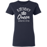 Birthday Queen Shirt Quarantine Birthday Shirts Birthday Girl Shirts for Women White