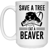 Jyotis - Save A Tree Eat A Beaver Quotes Funny, Funny Quotes, Funny Saying Coffee Mug, Funny Evolution, Funny Funny Gift Cup For Mom Mother Dad Father Sister 15Oz