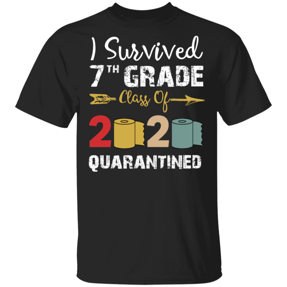7th Grade Class of 2020 Quarantined Graduation I Survived 7th Grade Shirt