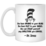 Jyotis - You have brains in your head. Dr. Seuss Quotes That Can Change the World Coffee Mug, Cat in the Hat Dr. Seuss 11Oz