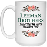 Lehman Brothers Funny Coffee Mug, Economics Mug, Funny Work Gift, Political Mug, Business Mug, Finance Mug, Funny Office Gift, Work Mug 15Oz
